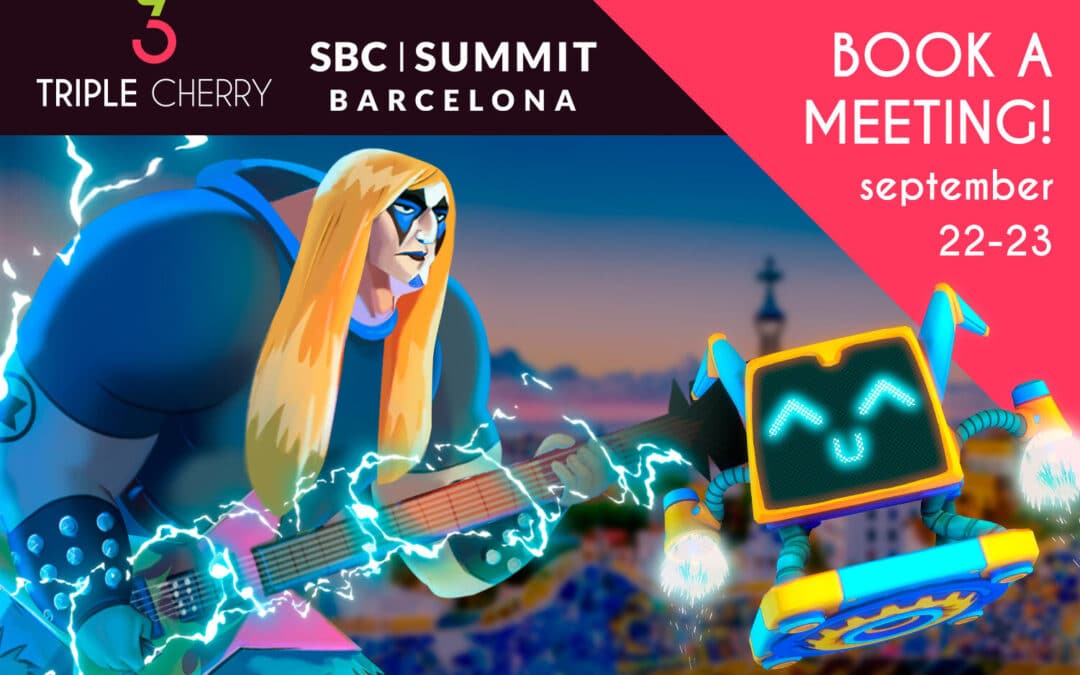 Book a meeting with Triple Cherry at SBC Summit Barcelona 2021 !