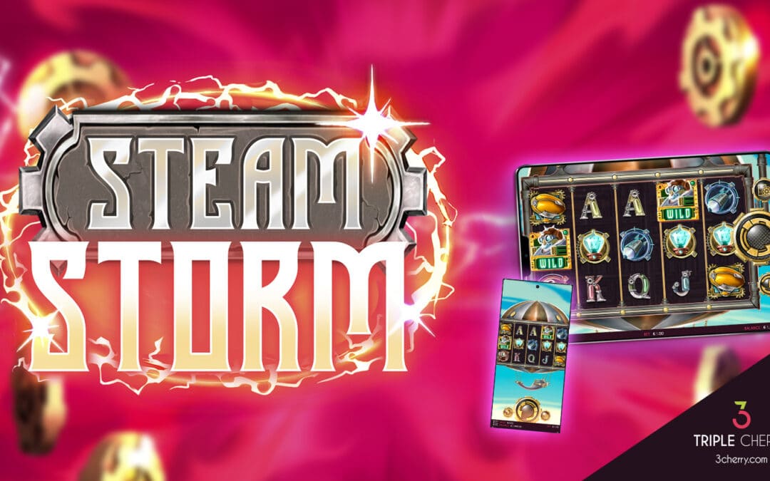 The new Triple Cherry video slot:  SteamStorm