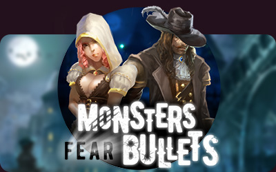 Monsters Fear Bullets