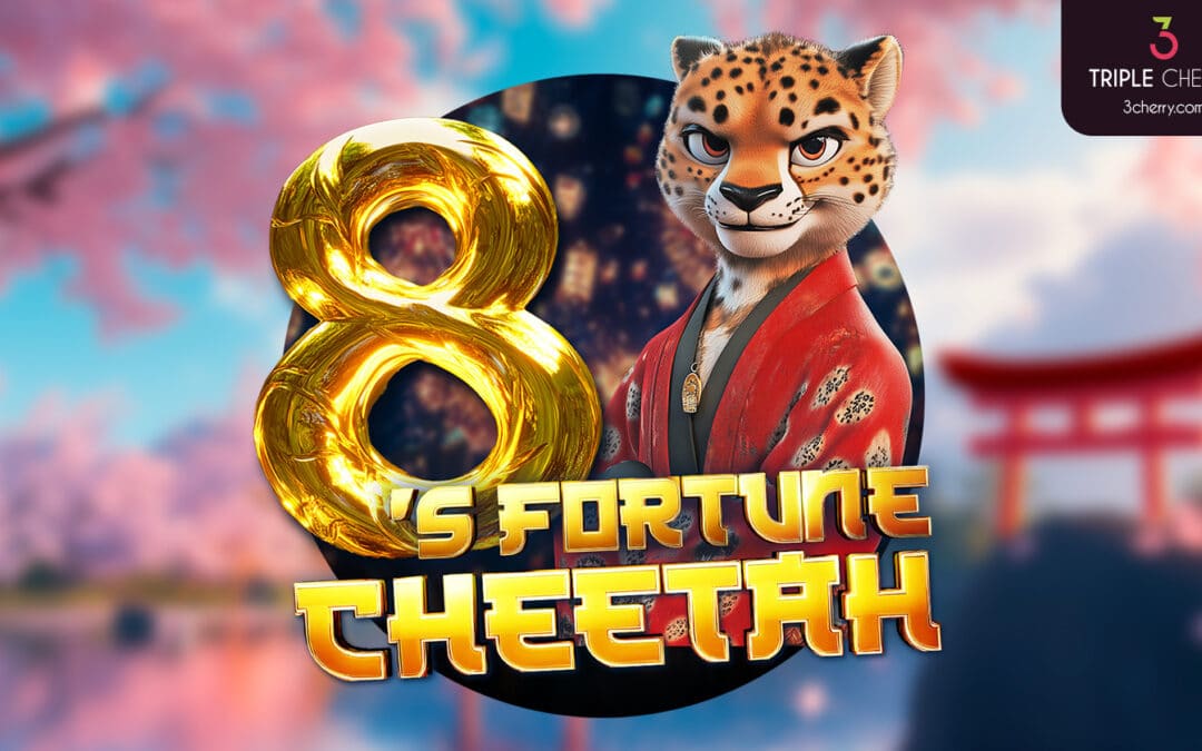 Triple Cherry launches its new video slot “8’s FORTUNE CHEETAH”