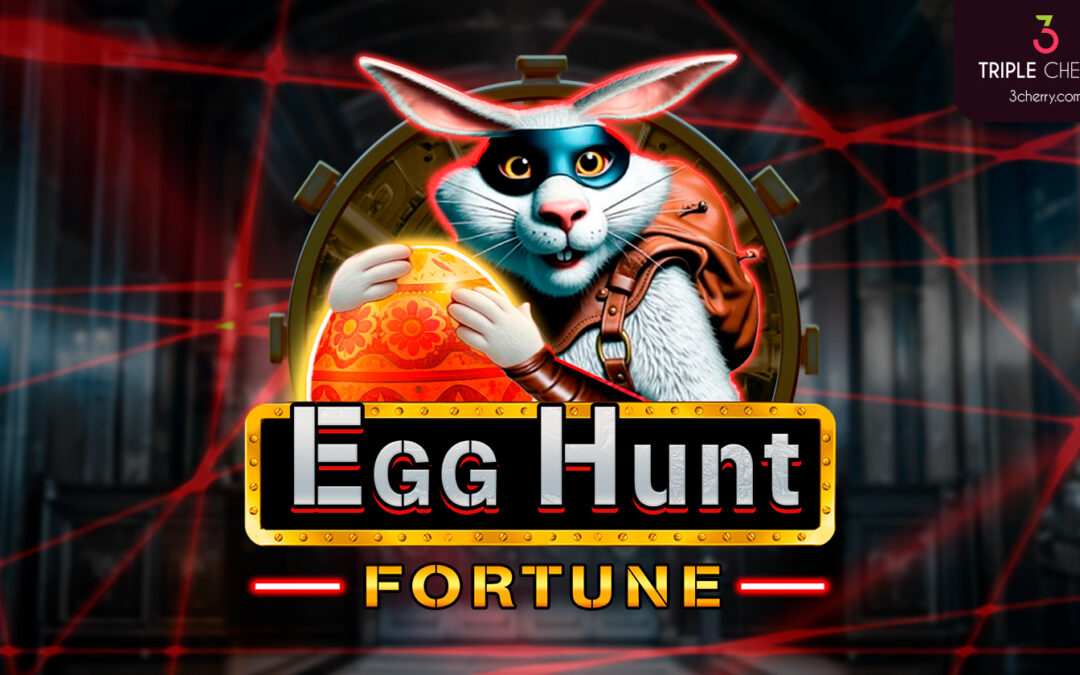 Triple Cherry launches “Egg Hunt Fortune”: a golden adventure full of excitement