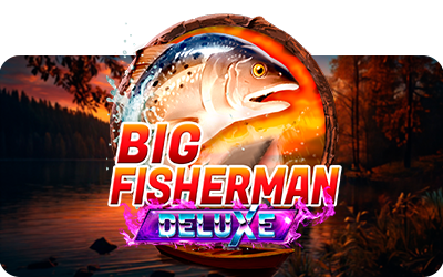 Big Fisherman Deluxe