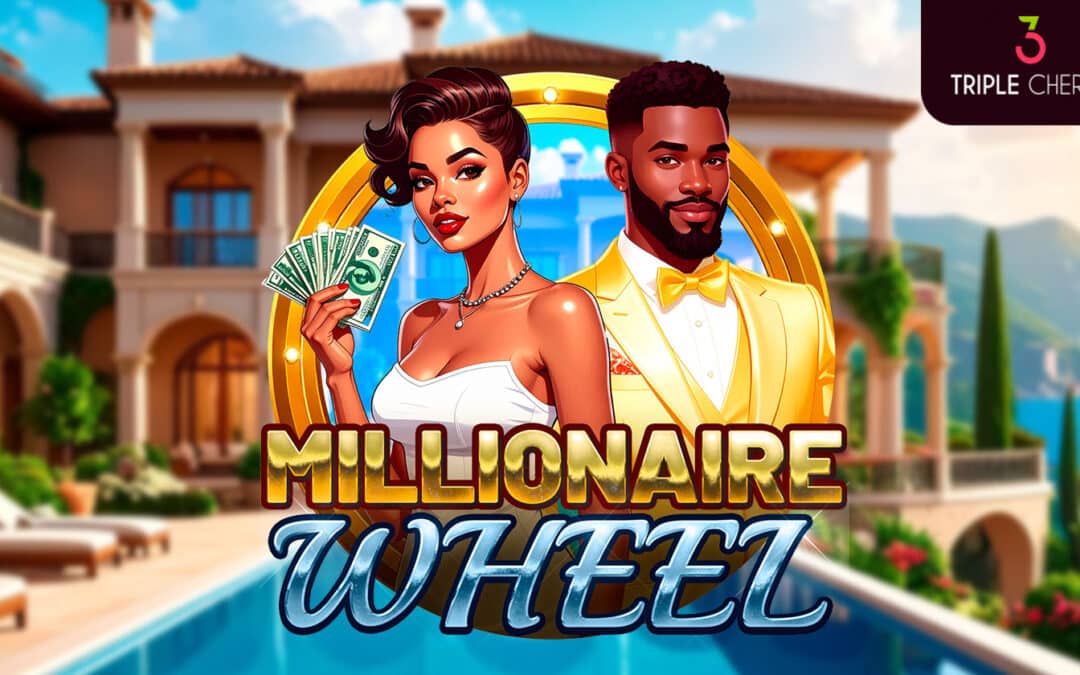 Triple Cherry launches Millionaire Wheel, its new prize-packed slot