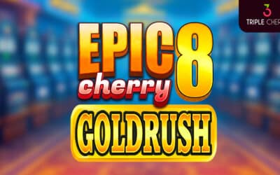 Shine, action and rewards: Epic 8 Goldrush by Triple Cherry arrives
