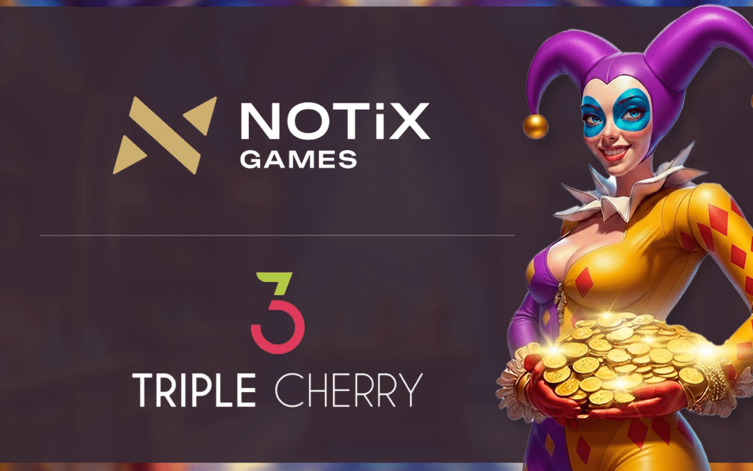 Triple Cherry Announces Partnership with Notix.Games