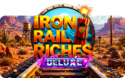 Iron Rail Riches Deluxe